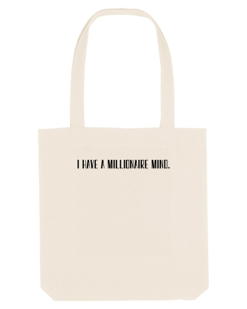 i have a millionaire mind Natural