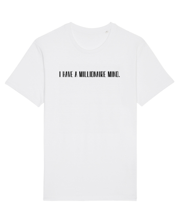 i have a millionaire mind White