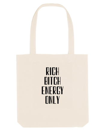 rich bitch energy only Natural