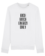 rich bitch energy only Bluză mânecă lungă Unisex Rise