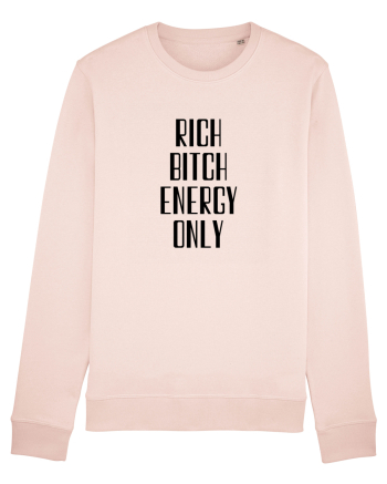 rich bitch energy only Candy Pink