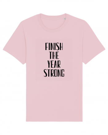 FINISH THE YEAR STRONG Cotton Pink