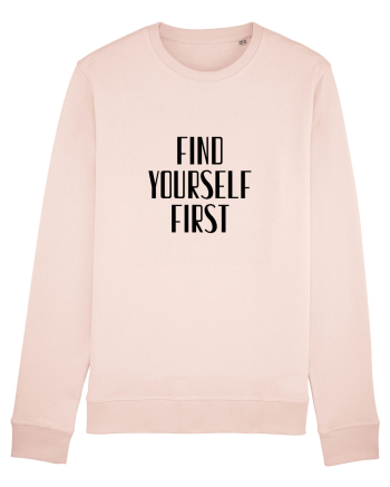 FIND YOURSELF FIRST Candy Pink