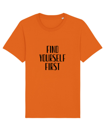 FIND YOURSELF FIRST Bright Orange