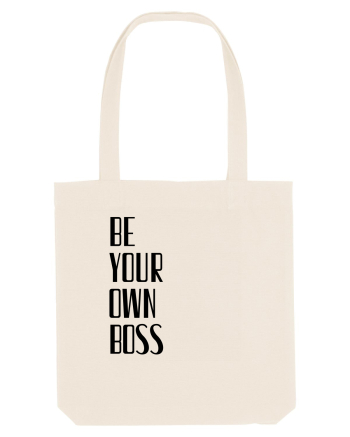 BE YOUR OWN BOSS Natural