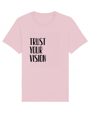 TRUST YOUR VISION Cotton Pink