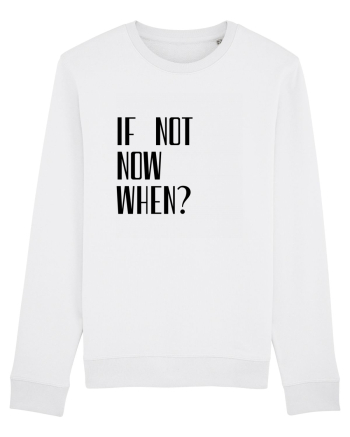 IF NOT NOW WHEN White