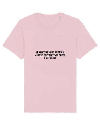 it must be hard... Cotton Pink