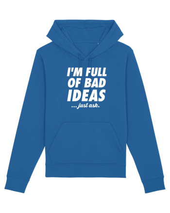 Full of bad ideas Royal Blue