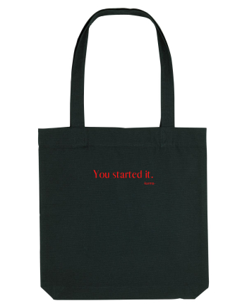 you started it... Black