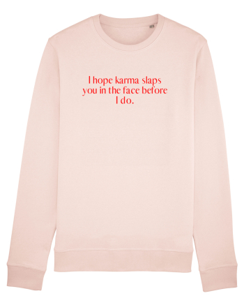 i hope karma... Candy Pink