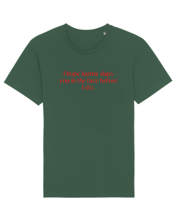 i hope karma... Bottle Green