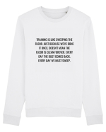 training is like sweeping... Bluză mânecă lungă Unisex Rise
