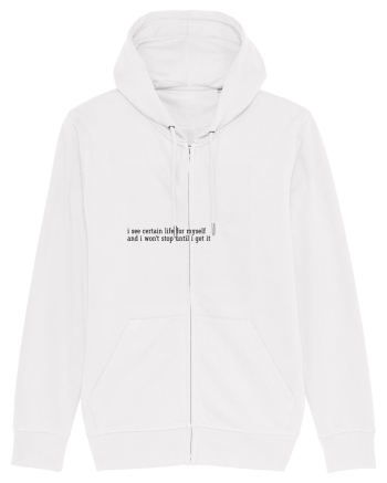 i see certain life for myself... White