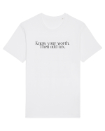 know your worth then add tax Tricou mânecă scurtă Unisex Rocker