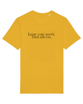 know your worth then add tax Spectra Yellow
