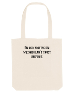 in our profession... Sacoșă textilă