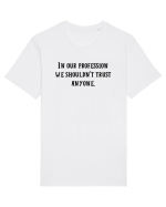 in our profession... Tricou mânecă scurtă Unisex Rocker