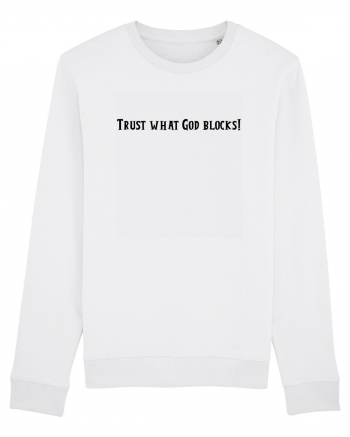 trust what god blocks White
