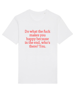 do what the fuck makes... Tricou mânecă scurtă Unisex Rocker
