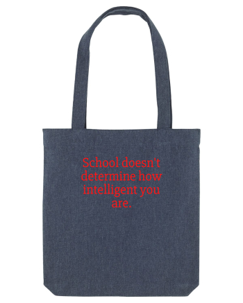 school doesn t determine... Midnight Blue