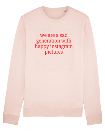 we are a sad... Candy Pink