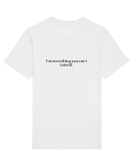 i m everything you... Tricou mânecă scurtă Unisex Rocker