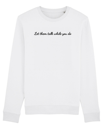let them talk... White