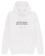 don t let dreams... Hanorac cu fermoar Unisex Connector