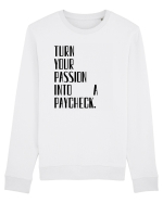 TURN YOUR PASSION... Bluză mânecă lungă Unisex Rise