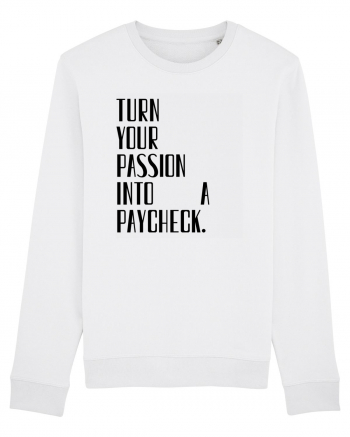 TURN YOUR PASSION... White