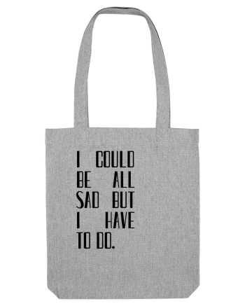 I COULD BE ALL... Heather Grey