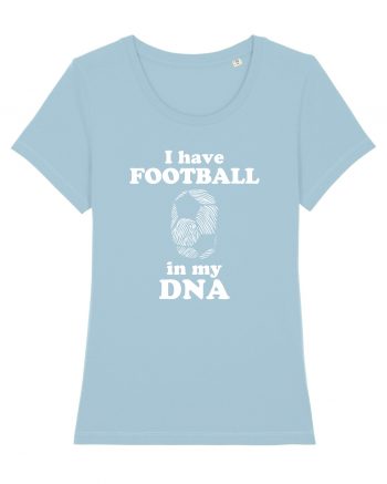 I have football in my DNA Sky Blue