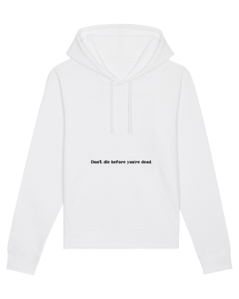 don t die before... White