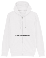 be happy it drives people crazy Hanorac cu fermoar Unisex Connector