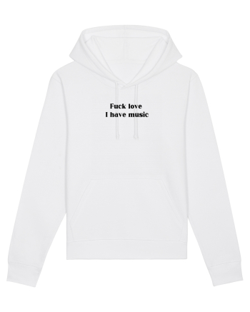 fuck love i have music White