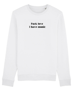 fuck love i have music Bluză mânecă lungă Unisex Rise