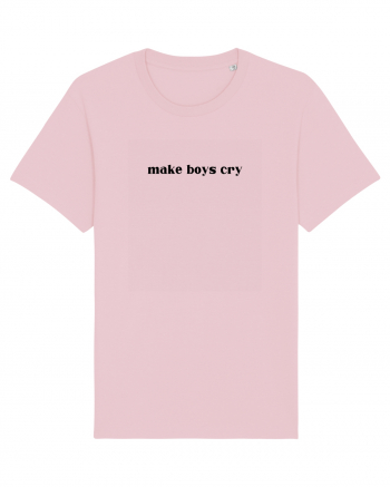 make boys cry Cotton Pink