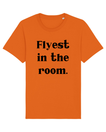 flyest in the room Bright Orange