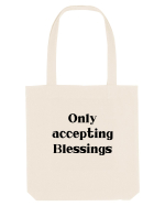 only accepting blessings Sacoșă textilă