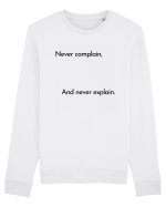 never complain... Bluză mânecă lungă Unisex Rise