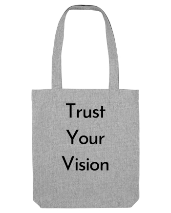 trust your vision 2 Heather Grey