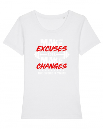 Make excuses or make changes White