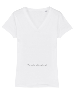you are the artist and the art Tricou mânecă scurtă guler V Damă Evoker