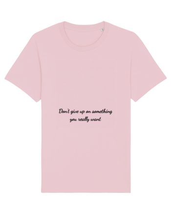 don t give up Cotton Pink