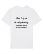 this is just the beginning Tricou mânecă scurtă Unisex Rocker