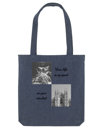 your life is as good as your mondset Midnight Blue