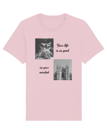 your life is as good as your mondset Cotton Pink