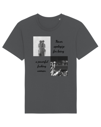 never apologise for being ... Anthracite