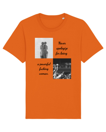 never apologise for being ... Bright Orange